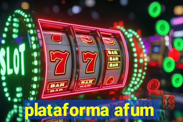 plataforma afum